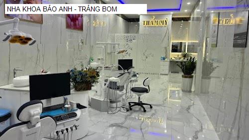 Hình ảnh NHA KHOA BẢO ANH - TRẢNG BOM