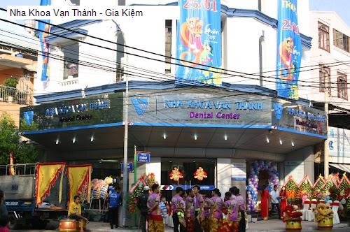 Hình ảnh Nha Khoa Vạn Thành - Gia Kiệm
